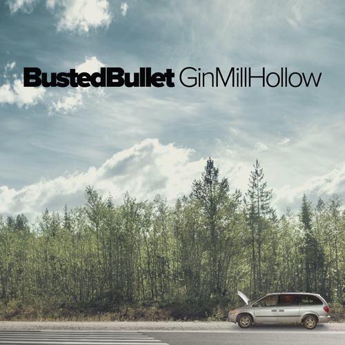 Busted Bullet by Gin Mill Hollow - Americana Music
